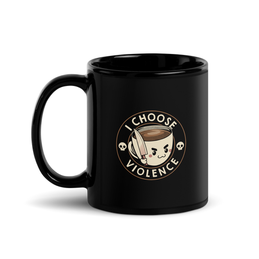 This image features a cute, cartoonish white coffee cup filled with coffee, with a determined facial expression, holding a sharp knife. The cup is framed by the circular text 'I CHOOSE VIOLENCE' in bold letters. On either side of the cup, there are small, white skull icons, adding a humorous yet dark twist to the design.