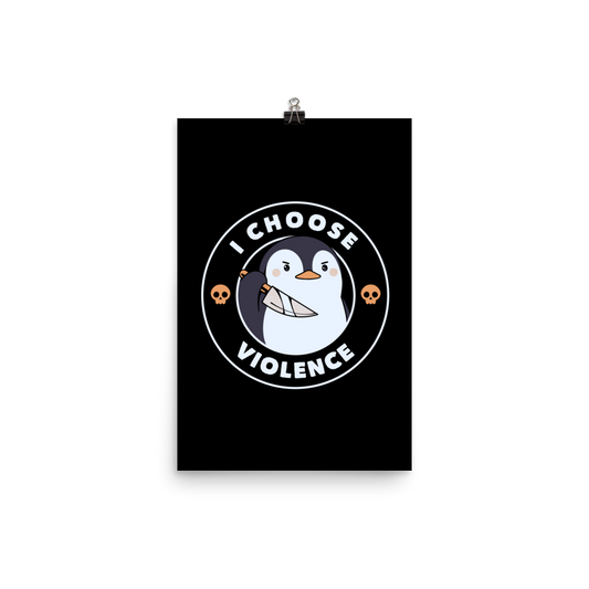 A cartoon-style penguin with a slightly menacing expression holds a large knife. It is surrounded by the words 'I CHOOSE VIOLENCE' in bold uppercase letters. There are two small orange skulls flanking the penguin. The overall design is circular and features contrasting colors for a dramatic effect.