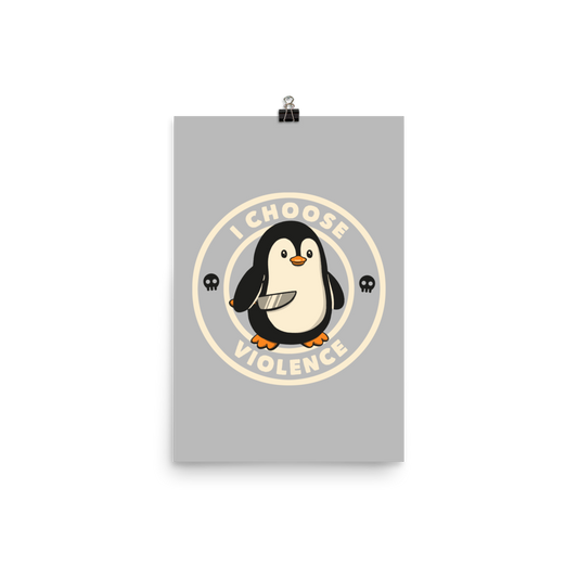 A cute cartoon penguin holding a knife stands in the center of a circular emblem. Surrounding the penguin are the words 'I CHOOSE VIOLENCE' with two small skull icons on both sides. The design is playful yet ironic, blending adorableness with a hint of dark humor.
