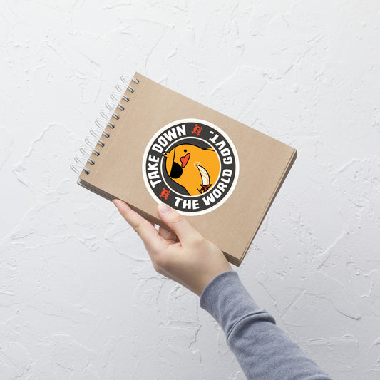 A stamp-like design featuring a fearless duck wearing an eyepatch and wielding a sword, with the words “Take Down The World Govt.” written around it. This artwork represents rebellion and independence for those who refuse to follow rules . Ideal for free-spirited people, pirate adventures appreciators, duck lovers or those who simply enjoy unique and irreverent art.