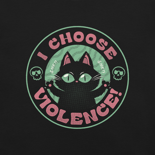 The image features a black cartoon-like cat with large, bright eyes and pointed ears, with a defiant look on its face. The cat is centered within a circular border. Surrounding the cat, the text reads 'I CHOOSE VIOLENCE!' in bold, playful font. There are also small skull illustrations flanking the cat on either side, adding a dark yet humorous tone to the design.
