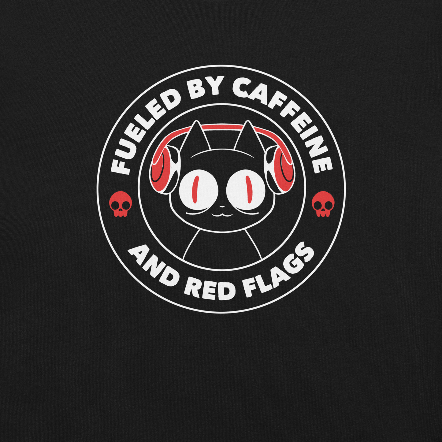 A stamp-style illustration of a black cat wearing headphones, featuring the phrase “Fueled by Caffeine and Red Flags”. A humorous and ironic design perfect for coffee lovers, chaotic souls, and anyone who embraces their red flags with style.