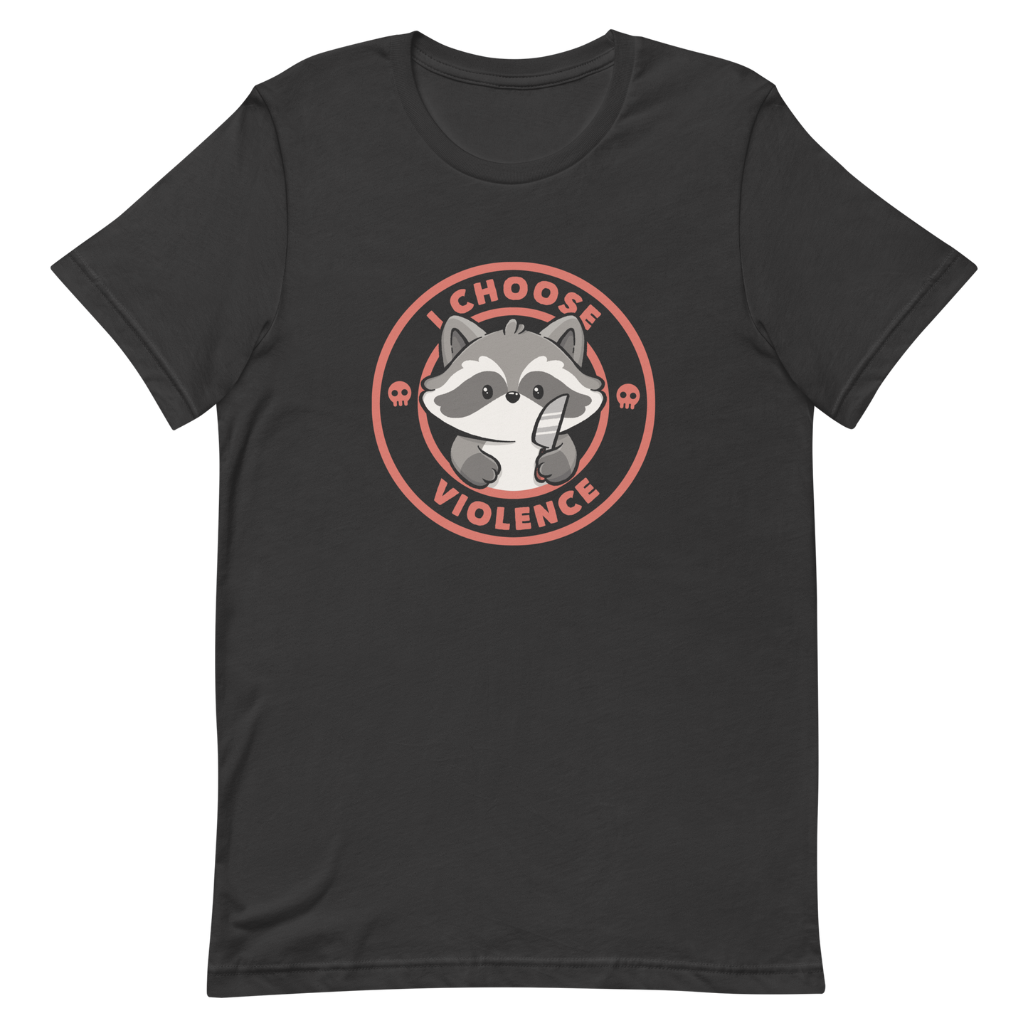 A cute cartoon raccoon character stands with a small knife, surrounded by a red circular border with the text 'I CHOOSE VIOLENCE'. The raccoon looks adorable yet mischievous, with a playful expression. Two small skulls are on either side of the circle, adding humor to the bold statement.