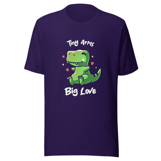 An adorable T-Rex appears in the center, with its short arms and cute smile. This design plays with the contrast between the dinosaur's ferocity and the phrase "Tiny arms, big love," delivering humor and affection. Perfect for those who love geeky, fun, and personality-filled prints, especially dinosaur fans and those with a soft heart.