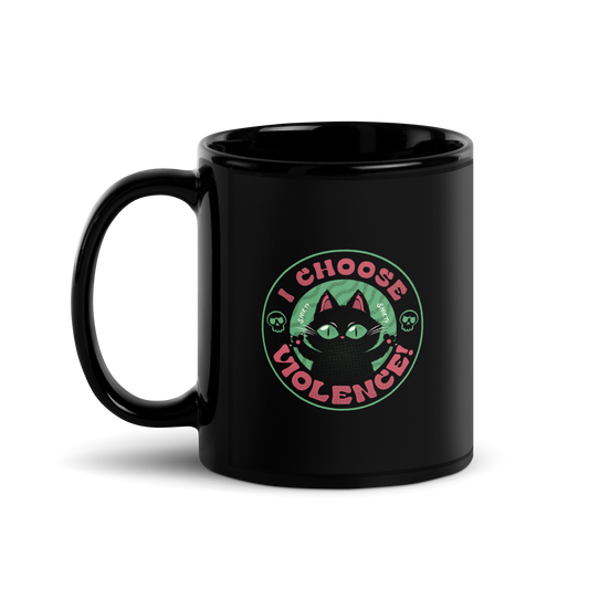 The image features a black cartoon-like cat with large, bright eyes and pointed ears, with a defiant look on its face. The cat is centered within a circular border. Surrounding the cat, the text reads 'I CHOOSE VIOLENCE!' in bold, playful font. There are also small skull illustrations flanking the cat on either side, adding a dark yet humorous tone to the design.