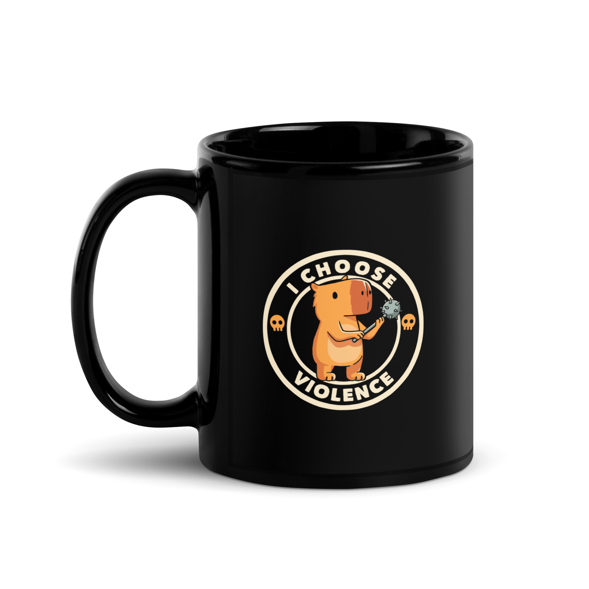 A cute, cartoonish burnt yellow capybara stands holding a spiked mace with a determined expression. Surrounding it is a circular design with the text 'I CHOOSE VIOLENCE' and two small skulls on either side, giving it a humorous yet ironic tone.