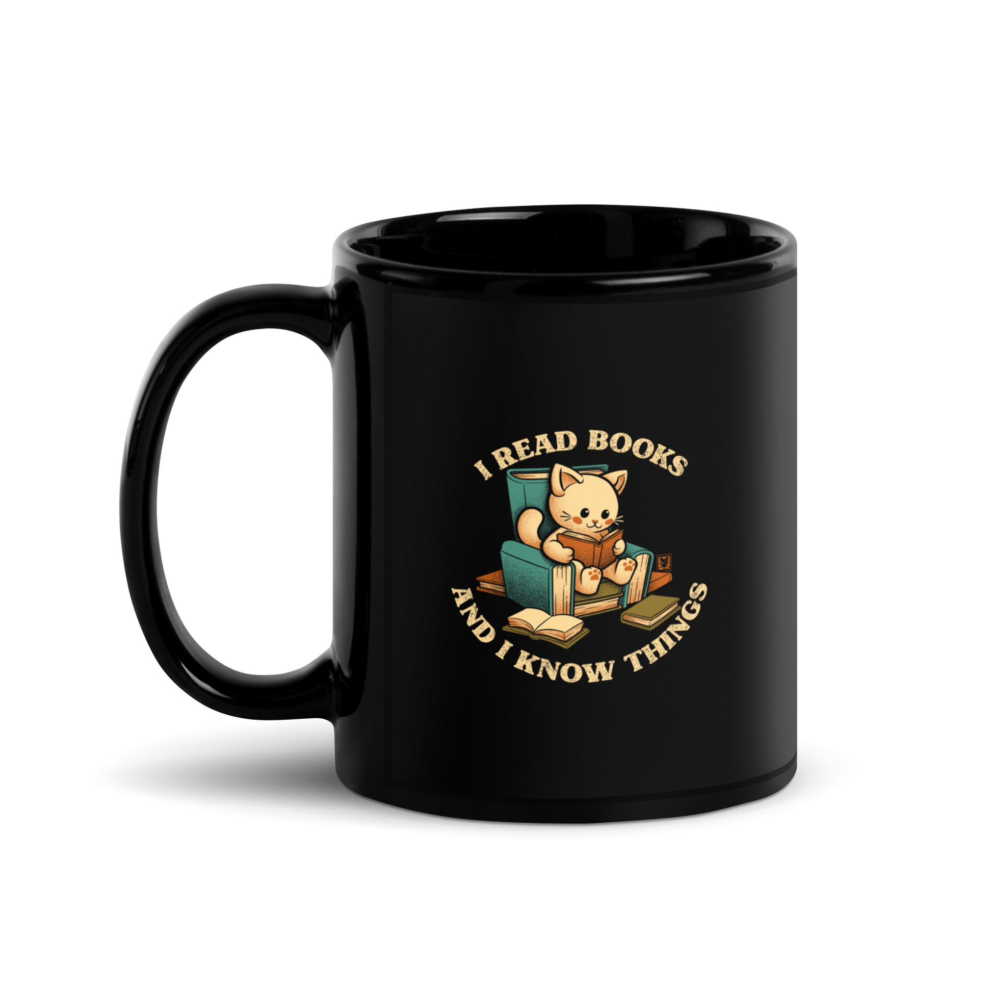 An adorable cat is sitting on a stack of books encircled by the sentence "I READ BOOKS AND I KNOW THINGS". Perfect for book lovers, this design combines wit and cuteness, making it a great choice for those who love reading and cats.