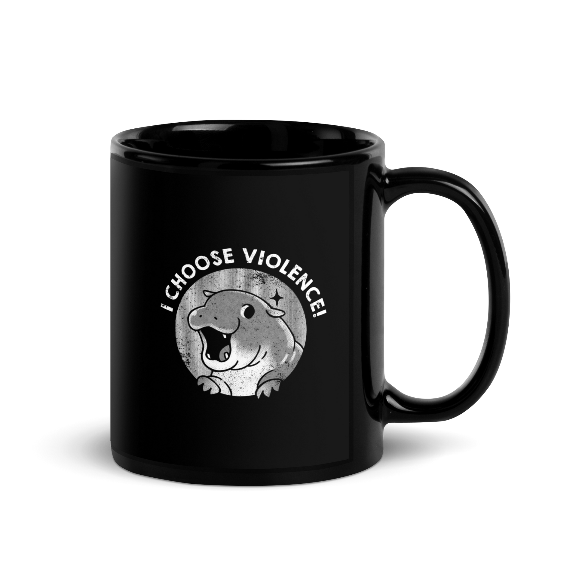 The image features a cartoonish illustration of a happy, open-mouthed hippo with paws raised, set within a circular design. Above it, bold text reads 'I CHOOSE VIOLENCE!' The design is monochrome with a textured, retro print style, suggesting a playful yet ironic tone.