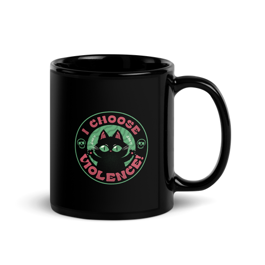 The image features a black cartoon-like cat with large, bright eyes and pointed ears, with a defiant look on its face. The cat is centered within a circular border. Surrounding the cat, the text reads 'I CHOOSE VIOLENCE!' in bold, playful font. There are also small skull illustrations flanking the cat on either side, adding a dark yet humorous tone to the design.