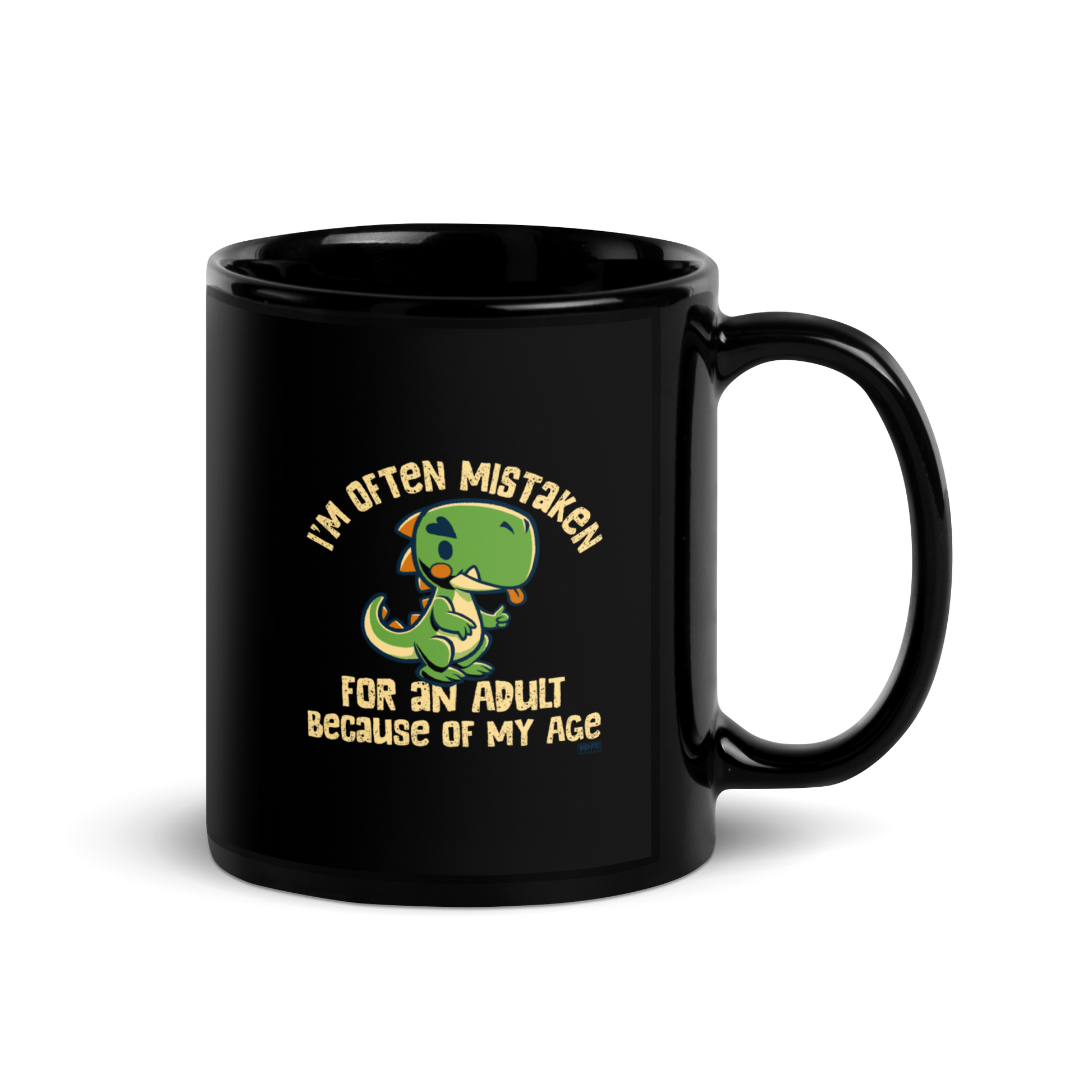 Cute cartoon dinosaur standing with a funny expression, accompanied by the humorous phrase “I’m Often Mistaken for an Adult Because of My Age” in bold distressed lettering.