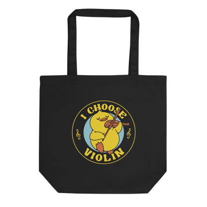 The design features a cute yellow duckling playing a violin with eyes closed in bliss. It is encircled by the phrase 'I Choose Violin' with musical notes on either side. The style is playful and cartoony, giving a warm, humorous vibe.