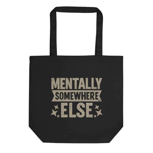 Distressed vintage-style text graphic displaying the phrase “Mentally Somewhere Else,” decorated with scattered star icons and a bold, textured font.