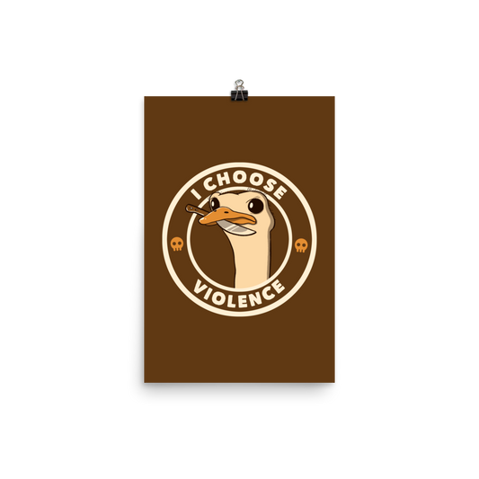 A cartoonish emu with large, expressive eyes holds a knife in its beak, suggesting a humorous and ironic menacing look. The image is framed by two circles, with the text 'I CHOOSE VIOLENCE' around the inner circle. Two small skull icons are placed on either side below the text.
