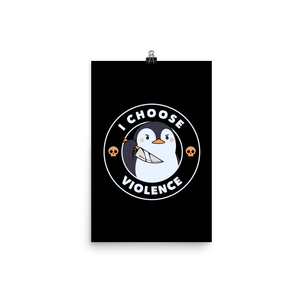 A cartoon-style penguin with a slightly menacing expression holds a large knife. It is surrounded by the words 'I CHOOSE VIOLENCE' in bold uppercase letters. There are two small orange skulls flanking the penguin. The overall design is circular and features contrasting colors for a dramatic effect.