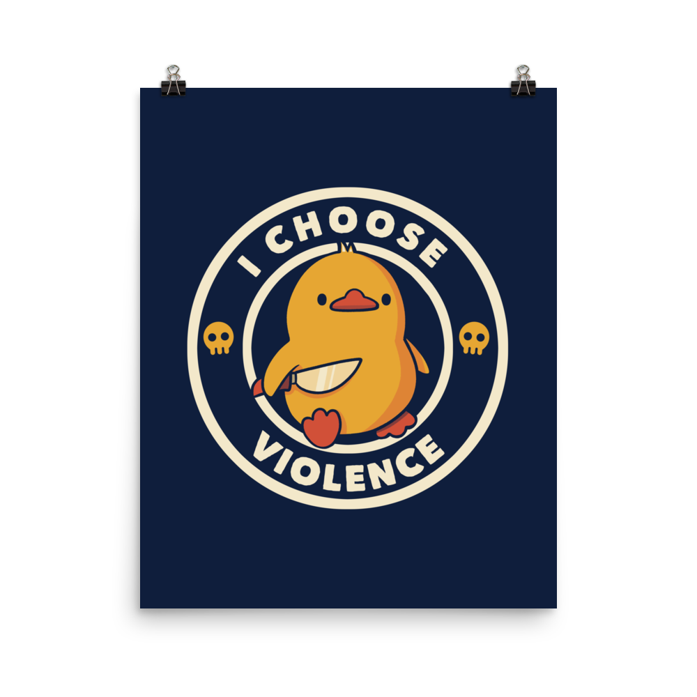 A cute, cartoon-style yellow duckling stands confidently holding a large knife in its wing. The duckling is encircled by text saying 'I CHOOSE VIOLENCE' in bold white letters. Small skull symbols flank the chick on either side, adding a touch of humor and irony to the otherwise adorable drawing.