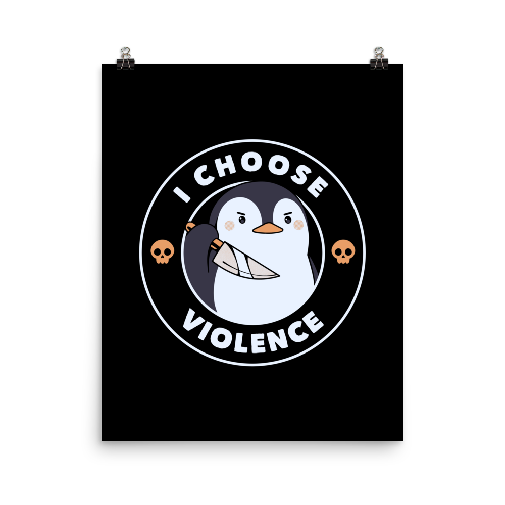 A cartoon-style penguin with a slightly menacing expression holds a large knife. It is surrounded by the words 'I CHOOSE VIOLENCE' in bold uppercase letters. There are two small orange skulls flanking the penguin. The overall design is circular and features contrasting colors for a dramatic effect.
