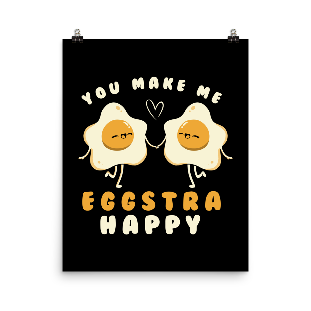 A fun and cute art of two bouncy starry eggs as if they were lovers, next to them the phrase "You make me eggstra happy". A humorous gift that combines love and eggs.

