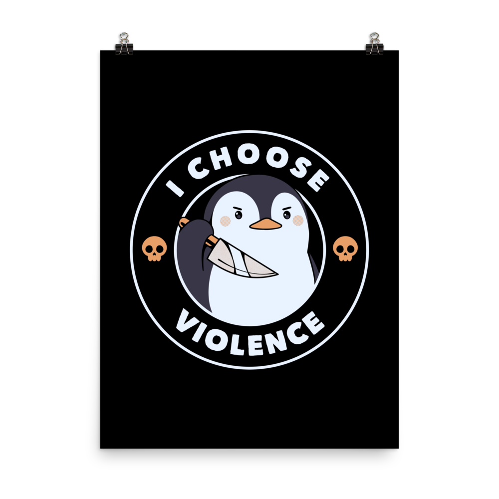 A cartoon-style penguin with a slightly menacing expression holds a large knife. It is surrounded by the words 'I CHOOSE VIOLENCE' in bold uppercase letters. There are two small orange skulls flanking the penguin. The overall design is circular and features contrasting colors for a dramatic effect.