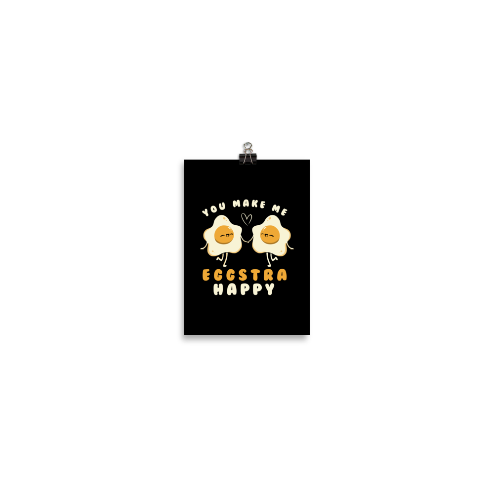 A fun and cute art of two bouncy starry eggs as if they were lovers, next to them the phrase "You make me eggstra happy". A humorous gift that combines love and eggs.


