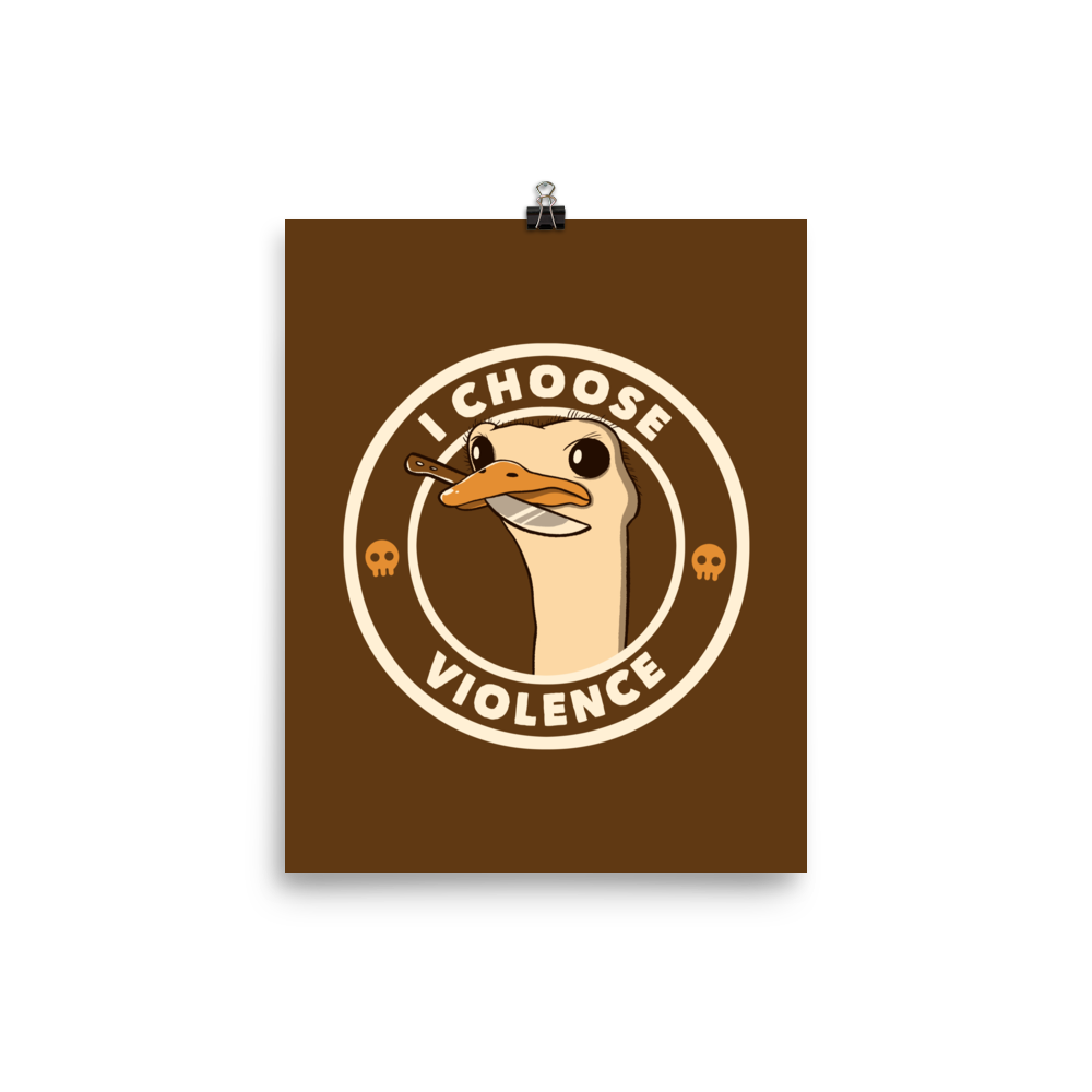 A cartoonish emu with large, expressive eyes holds a knife in its beak, suggesting a humorous and ironic menacing look. The image is framed by two circles, with the text 'I CHOOSE VIOLENCE' around the inner circle. Two small skull icons are placed on either side below the text.
