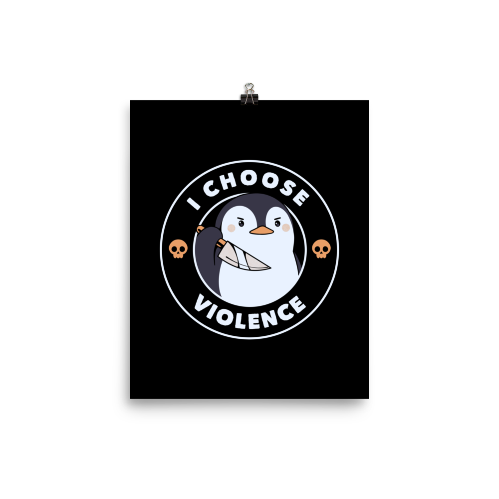 A cartoon-style penguin with a slightly menacing expression holds a large knife. It is surrounded by the words 'I CHOOSE VIOLENCE' in bold uppercase letters. There are two small orange skulls flanking the penguin. The overall design is circular and features contrasting colors for a dramatic effect.