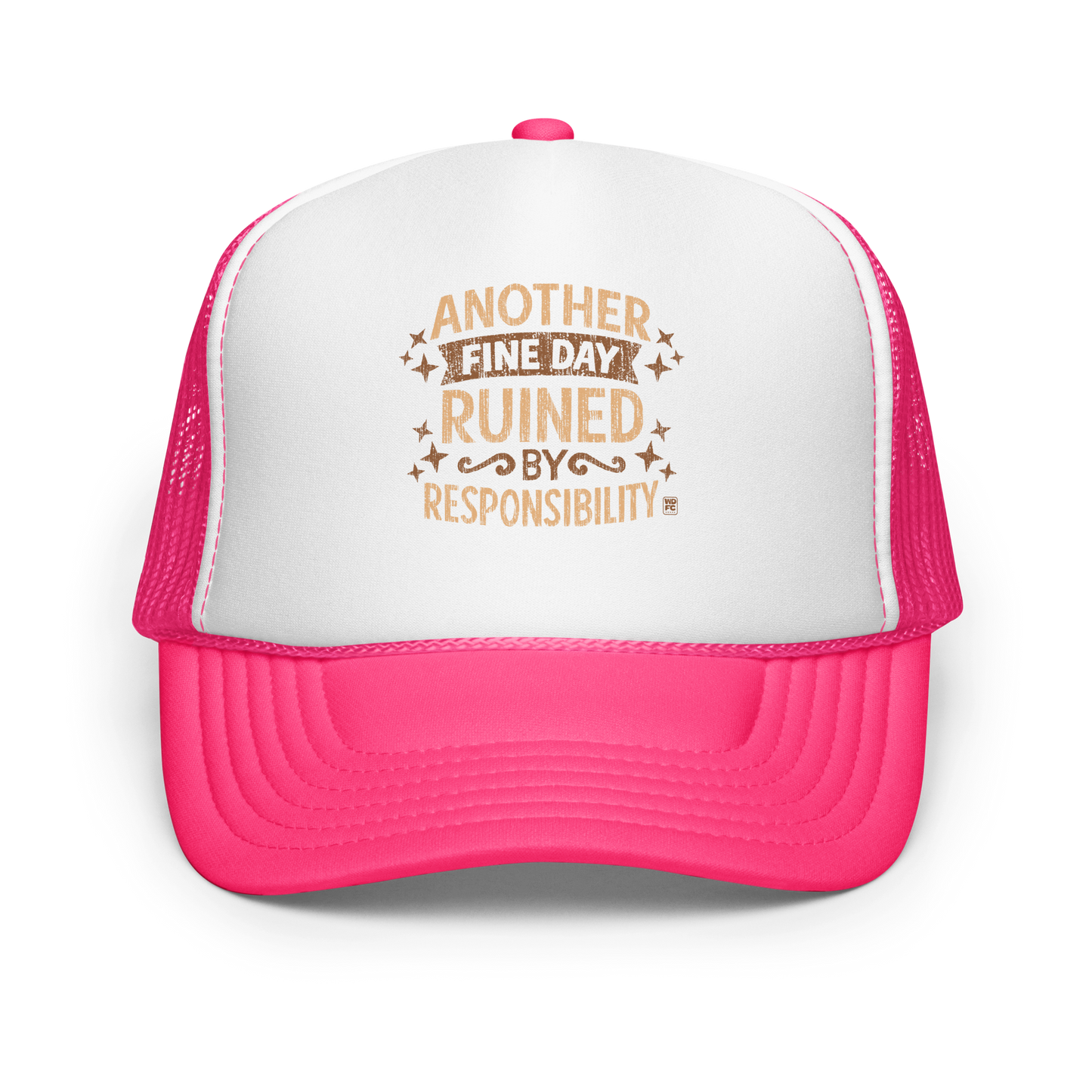 Vintage-style text graphic reading “Another Fine Day Ruined by Responsibility,” featuring distressed lettering and scattered star accents in a warm brown palette.