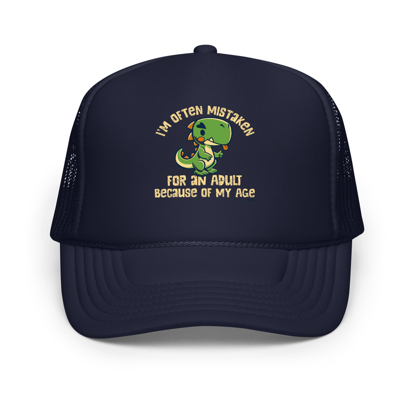 Cute cartoon dinosaur standing with a funny expression, accompanied by the humorous phrase “I’m Often Mistaken for an Adult Because of My Age” in bold distressed lettering.