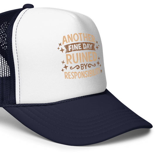 Vintage-style text graphic reading “Another Fine Day Ruined by Responsibility,” featuring distressed lettering and scattered star accents in a warm brown palette.