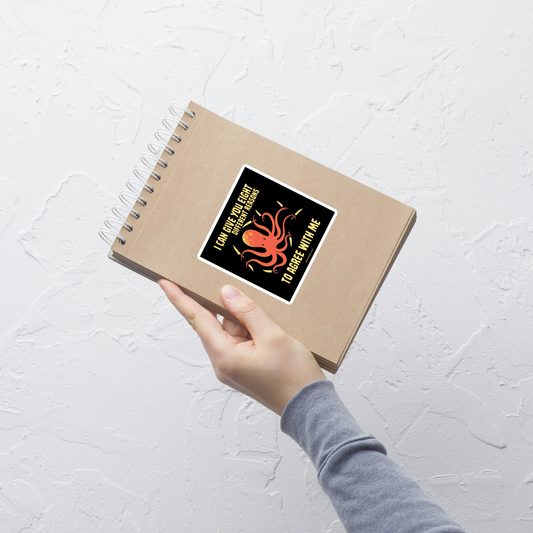 A mischievous orange octopus holding a knife in each tentacle alongside the phrase “I Can Give You Eight Different Reasons To Agree With Me.” A bold, dark-humor design perfect for those with a short fuse and a sharp sense of sarcasm.