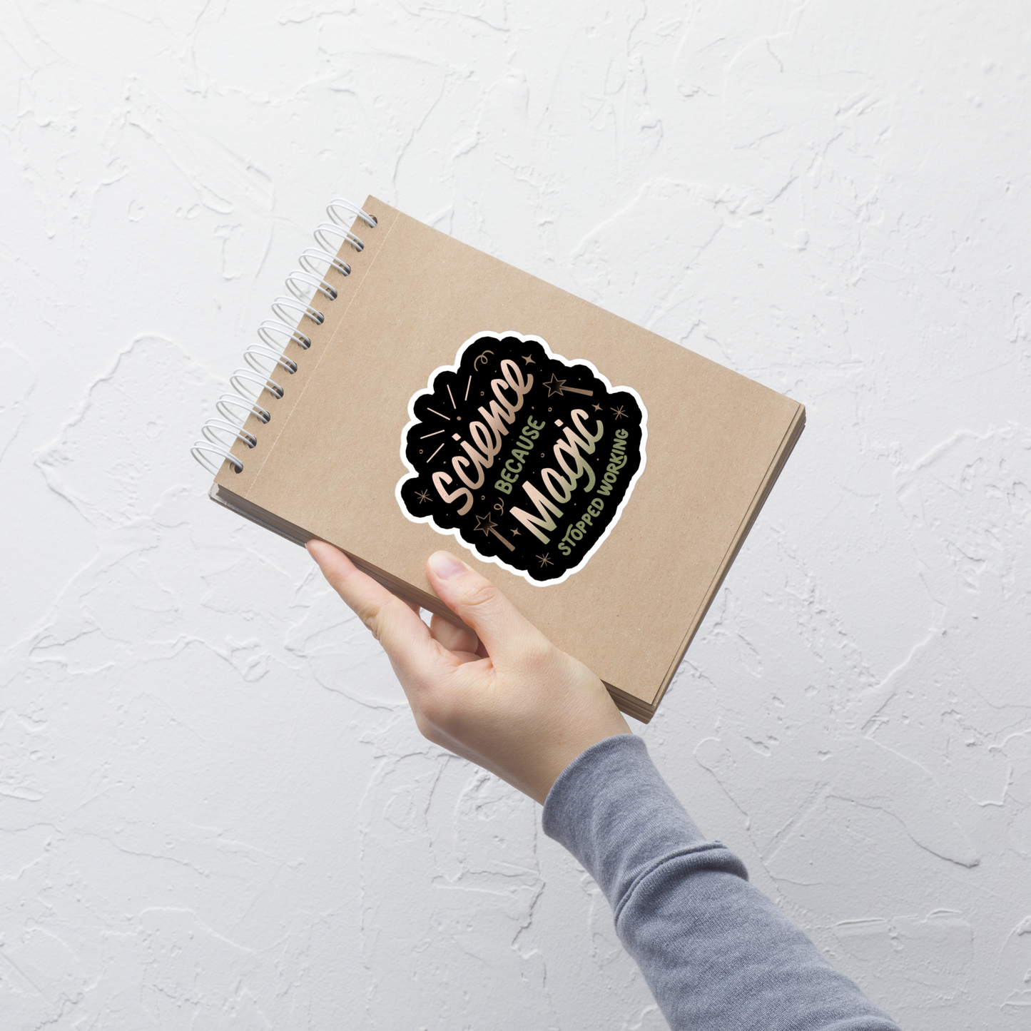 A bold vintage-style lettering design featuring the phrase ‘Science Because Magic Stopped Working’, accented with stars, sparkles, and whimsical symbols. A playful tribute to logic and curiosity, perfect for scientists, students, teachers, and science lovers who enjoy clever humor.
