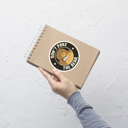A cute bear with a dark twist, holding a knife and surrounded by the phrase “Don’t Poke The Bear”. This edgy yet adorable design plays with the contrast between sweetness and menace, making it perfect for fans of dark humour, bold artwork and ironic animal illustrations.