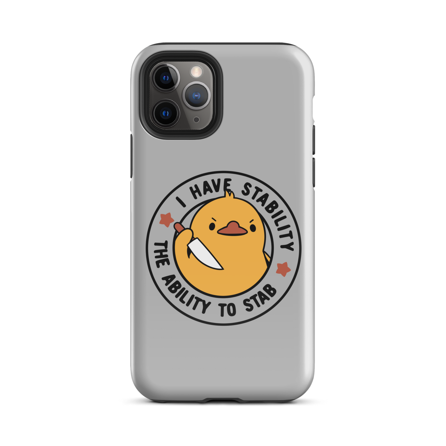 A cute duckling holding a knife with an angry face. Wrapped with a funny phrase that says "I Have Stability The Ability To Stab". This is an art that combines a famous internet meme about duck temperament with a clever pun. The perfect gift for people who like smart humor.