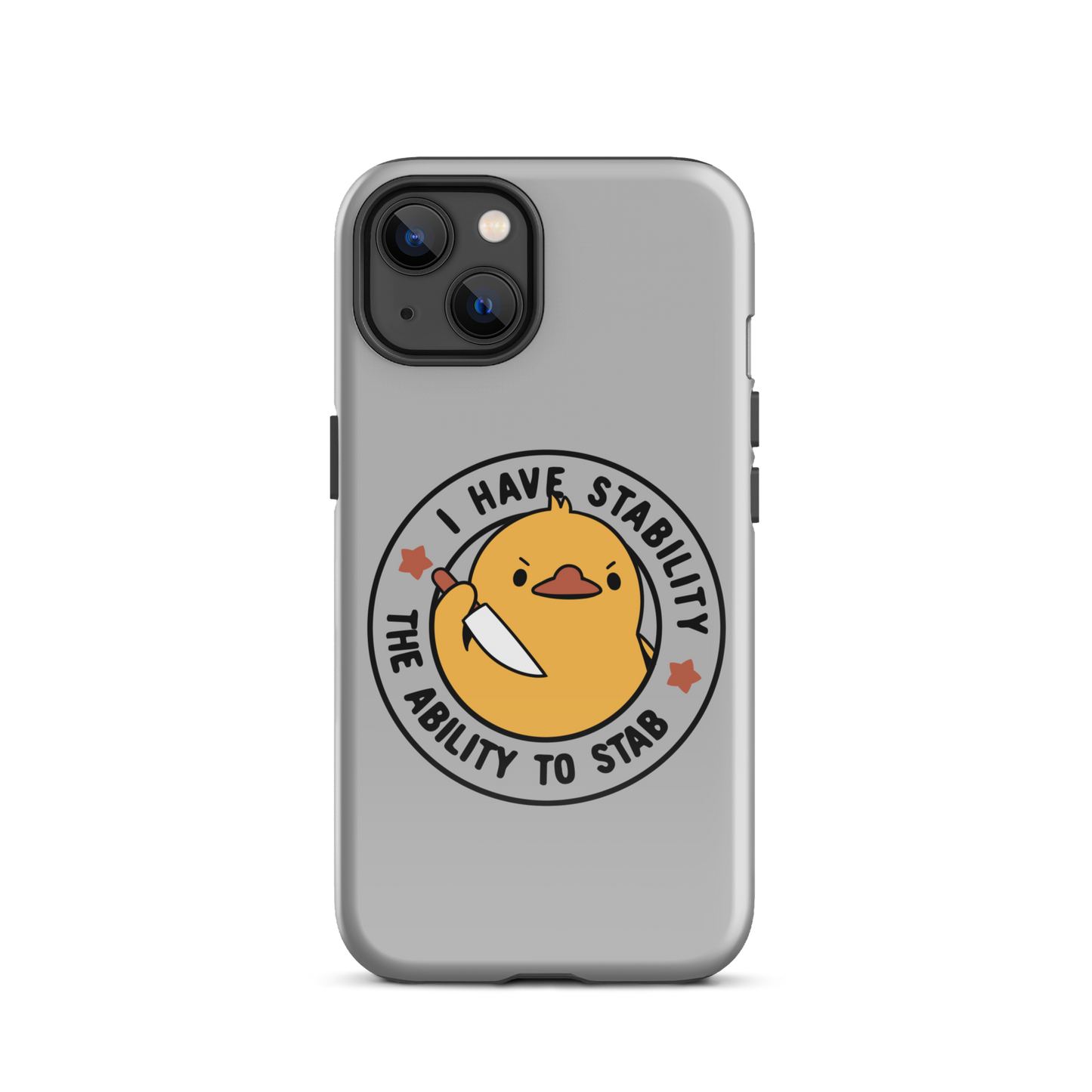 A cute duckling holding a knife with an angry face. Wrapped with a funny phrase that says "I Have Stability The Ability To Stab". This is an art that combines a famous internet meme about duck temperament with a clever pun. The perfect gift for people who like smart humor.