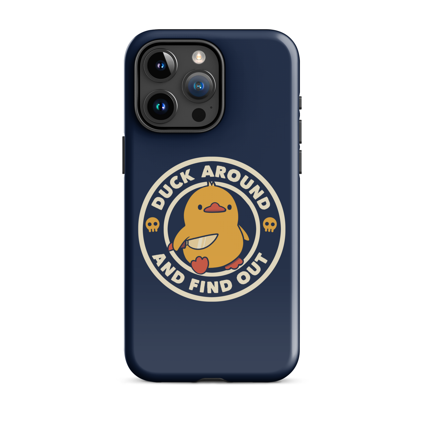 A cute yellow duck holding a small knife, around it the text "Duck Around And Find Out". An art that mixes humor with the temperament of ducks.