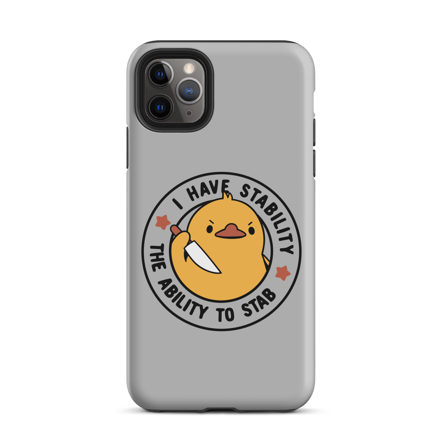 A cute duckling holding a knife with an angry face. Wrapped with a funny phrase that says "I Have Stability The Ability To Stab". This is an art that combines a famous internet meme about duck temperament with a clever pun. The perfect gift for people who like smart humor.