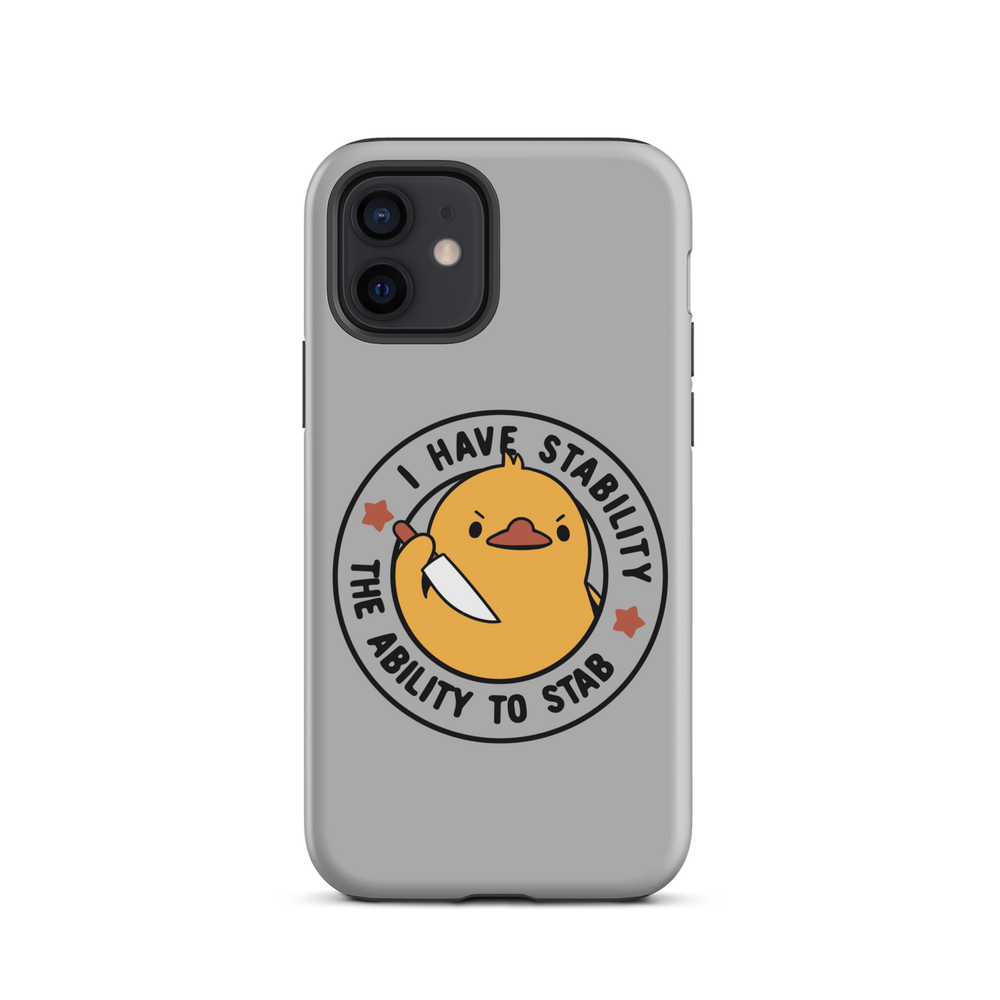 A cute duckling holding a knife with an angry face. Wrapped with a funny phrase that says "I Have Stability The Ability To Stab". This is an art that combines a famous internet meme about duck temperament with a clever pun. The perfect gift for people who like smart humor.