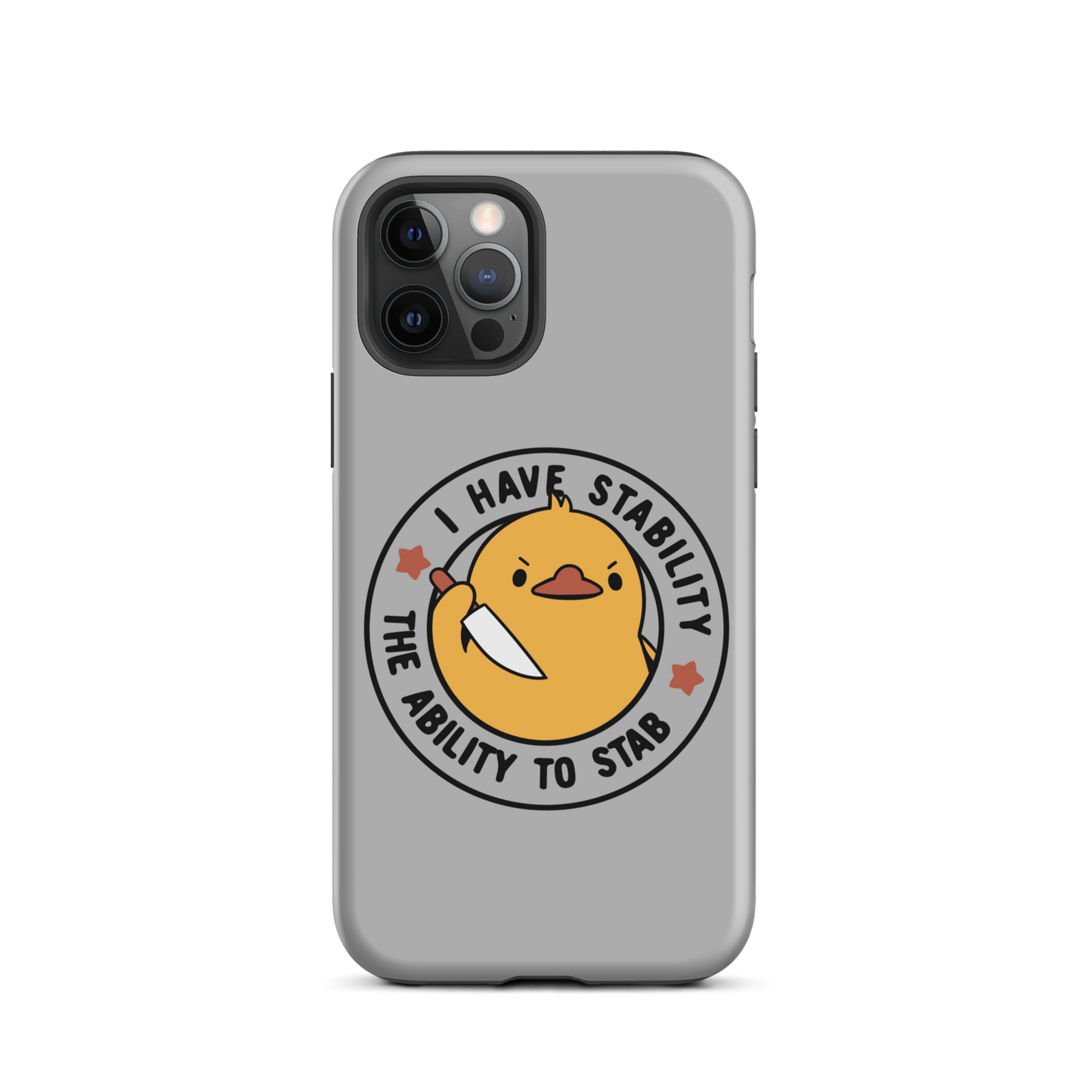 A cute duckling holding a knife with an angry face. Wrapped with a funny phrase that says "I Have Stability The Ability To Stab". This is an art that combines a famous internet meme about duck temperament with a clever pun. The perfect gift for people who like smart humor.