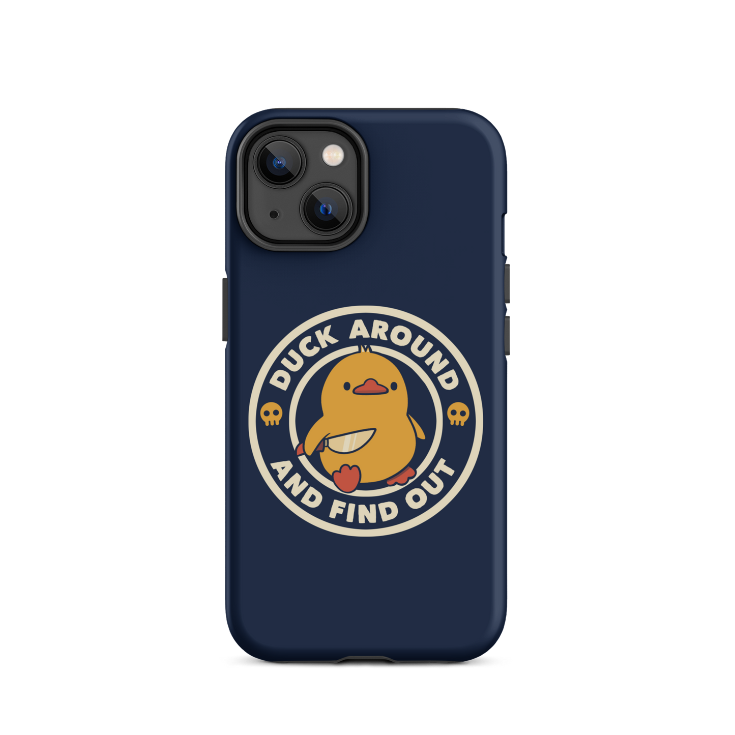 A cute yellow duck holding a small knife, around it the text "Duck Around And Find Out". An art that mixes humor with the temperament of ducks.