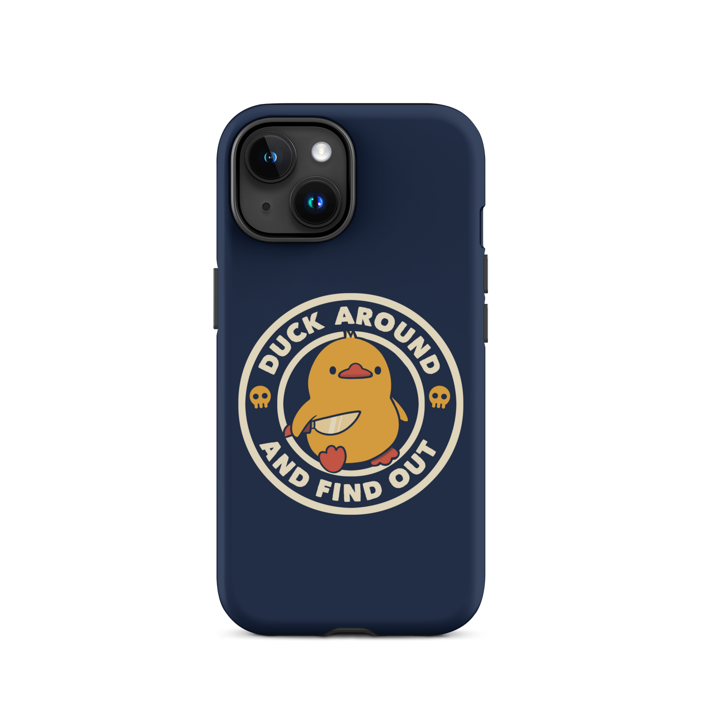 A cute yellow duck holding a small knife, around it the text "Duck Around And Find Out". An art that mixes humor with the temperament of ducks.