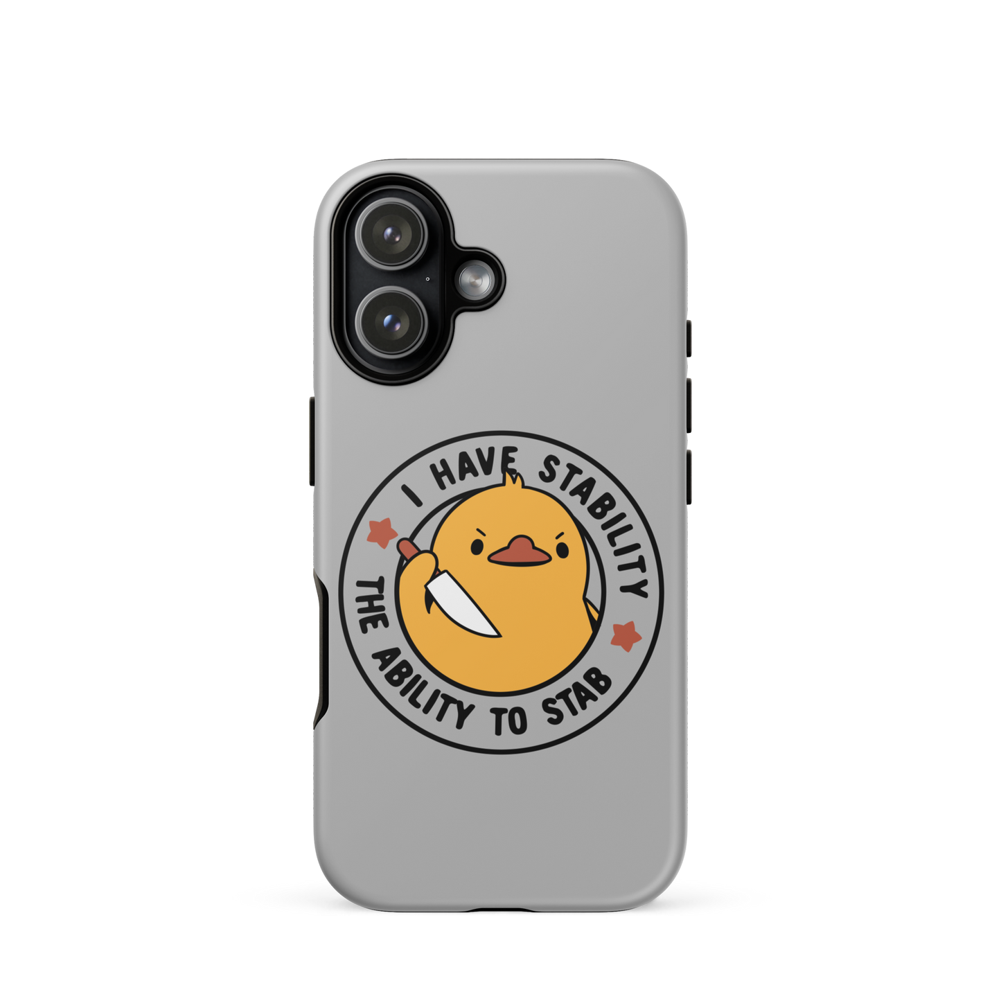 A cute duckling holding a knife with an angry face. Wrapped with a funny phrase that says "I Have Stability The Ability To Stab". This is an art that combines a famous internet meme about duck temperament with a clever pun. The perfect gift for people who like smart humor.
