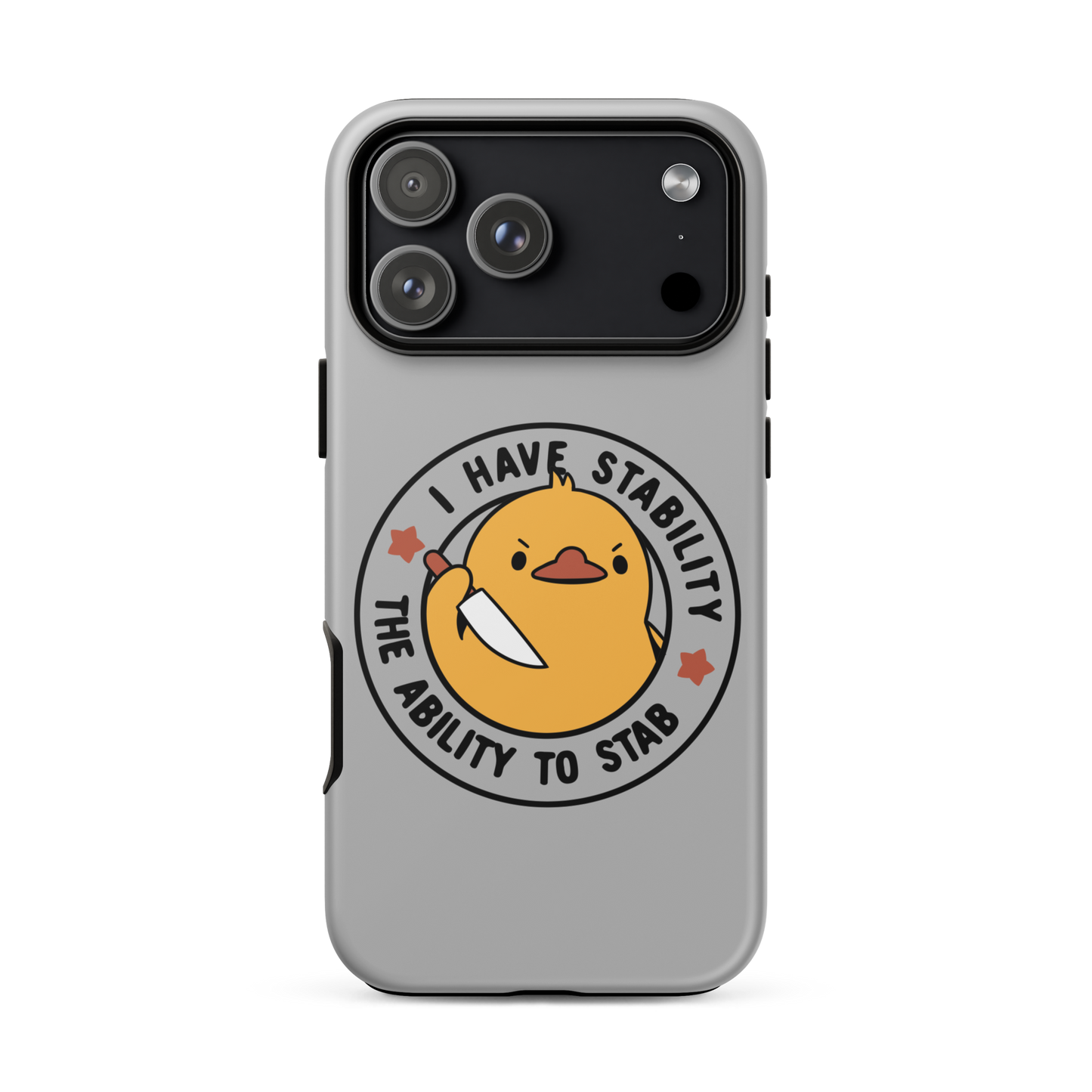 A cute duckling holding a knife with an angry face. Wrapped with a funny phrase that says "I Have Stability The Ability To Stab". This is an art that combines a famous internet meme about duck temperament with a clever pun. The perfect gift for people who like smart humor.