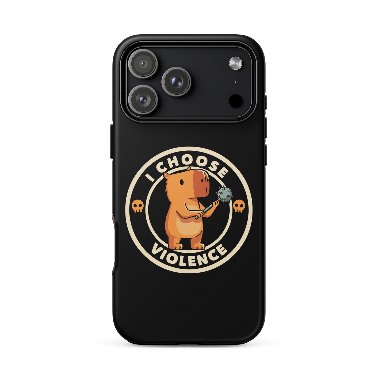 A cute, cartoonish burnt yellow capybara stands holding a spiked mace with a determined expression. Surrounding it is a circular design with the text 'I CHOOSE VIOLENCE' and two small skulls on either side, giving it a humorous yet ironic tone.