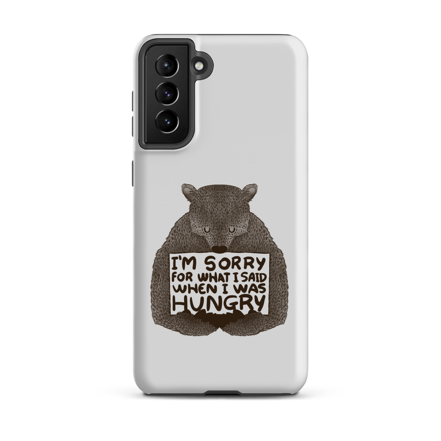 The image shows a humorous, detailed illustration of a bear, drawn in a hand-drawn style, holding a sign that reads 'I'm sorry for what I said when I was hungry.' The bear appears to be apologizing in a comical, endearing manner, making it a relatable and light-hearted design.
