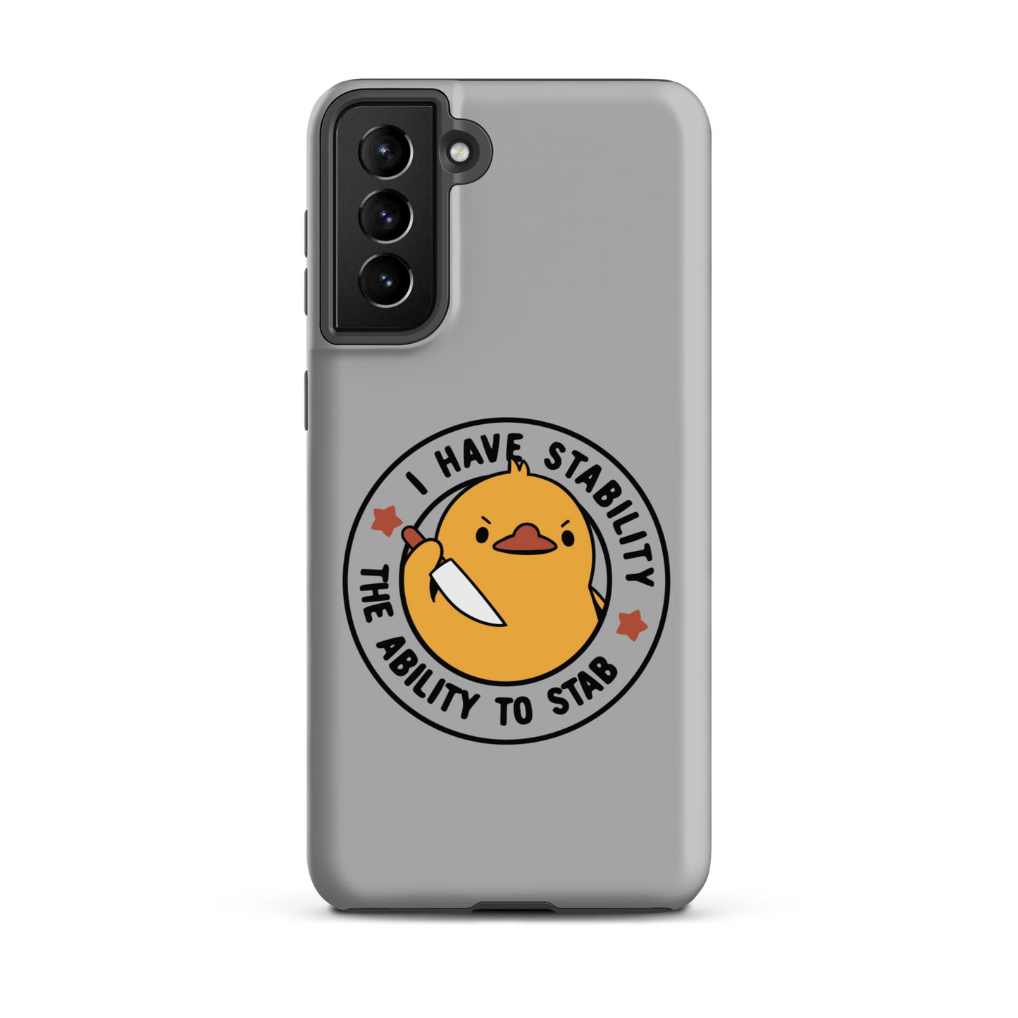 A cute duckling holding a knife with an angry face. Wrapped with a funny phrase that says "I Have Stability The Ability To Stab". This is an art that combines a famous internet meme about duck temperament with a clever pun. The perfect gift for people who like smart humor.