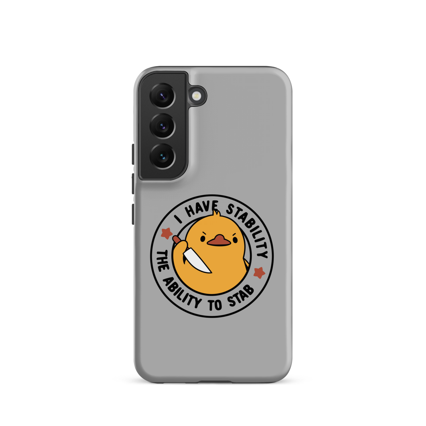A cute duckling holding a knife with an angry face. Wrapped with a funny phrase that says "I Have Stability The Ability To Stab". This is an art that combines a famous internet meme about duck temperament with a clever pun. The perfect gift for people who like smart humor.