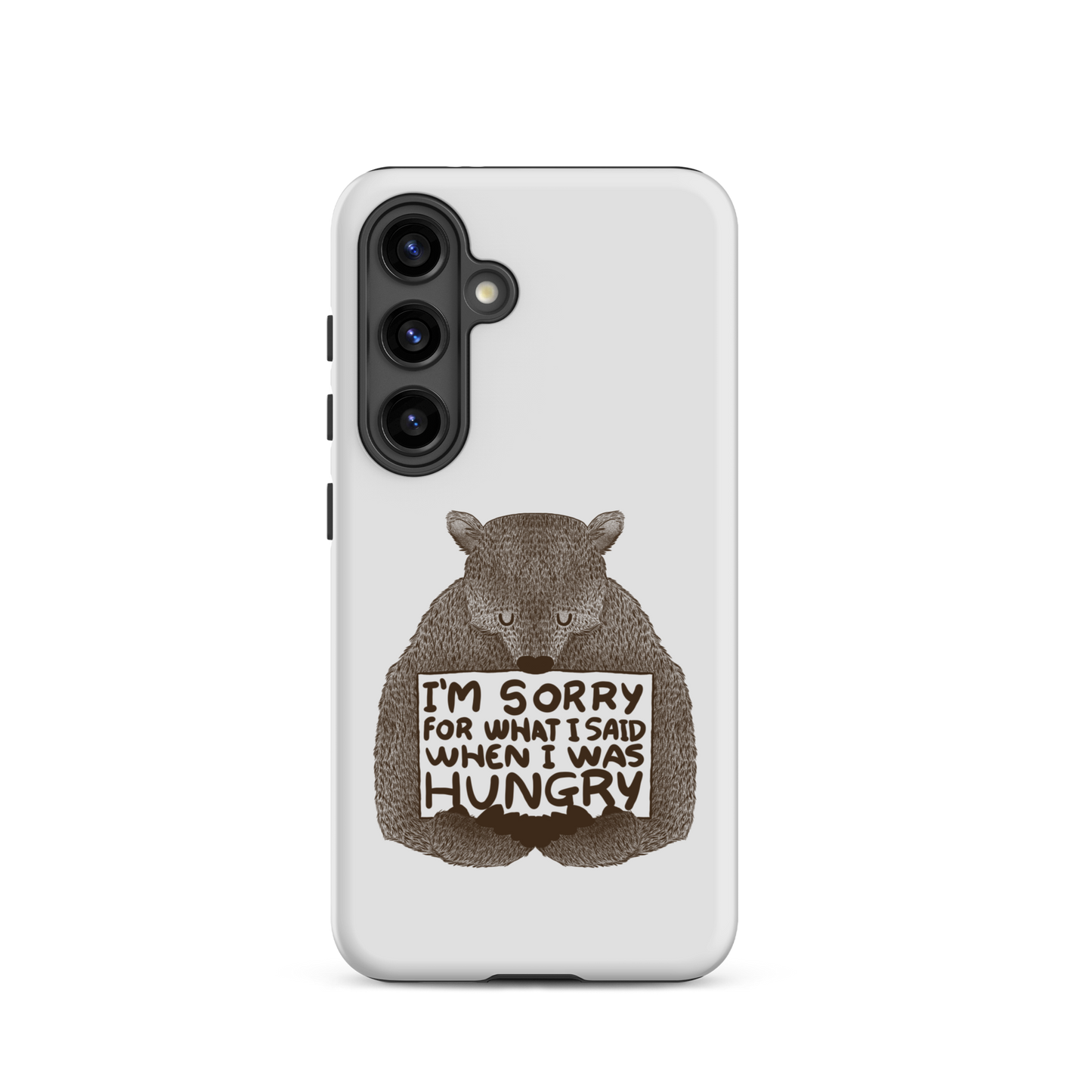 The image shows a humorous, detailed illustration of a bear, drawn in a hand-drawn style, holding a sign that reads 'I'm sorry for what I said when I was hungry.' The bear appears to be apologizing in a comical, endearing manner, making it a relatable and light-hearted design.