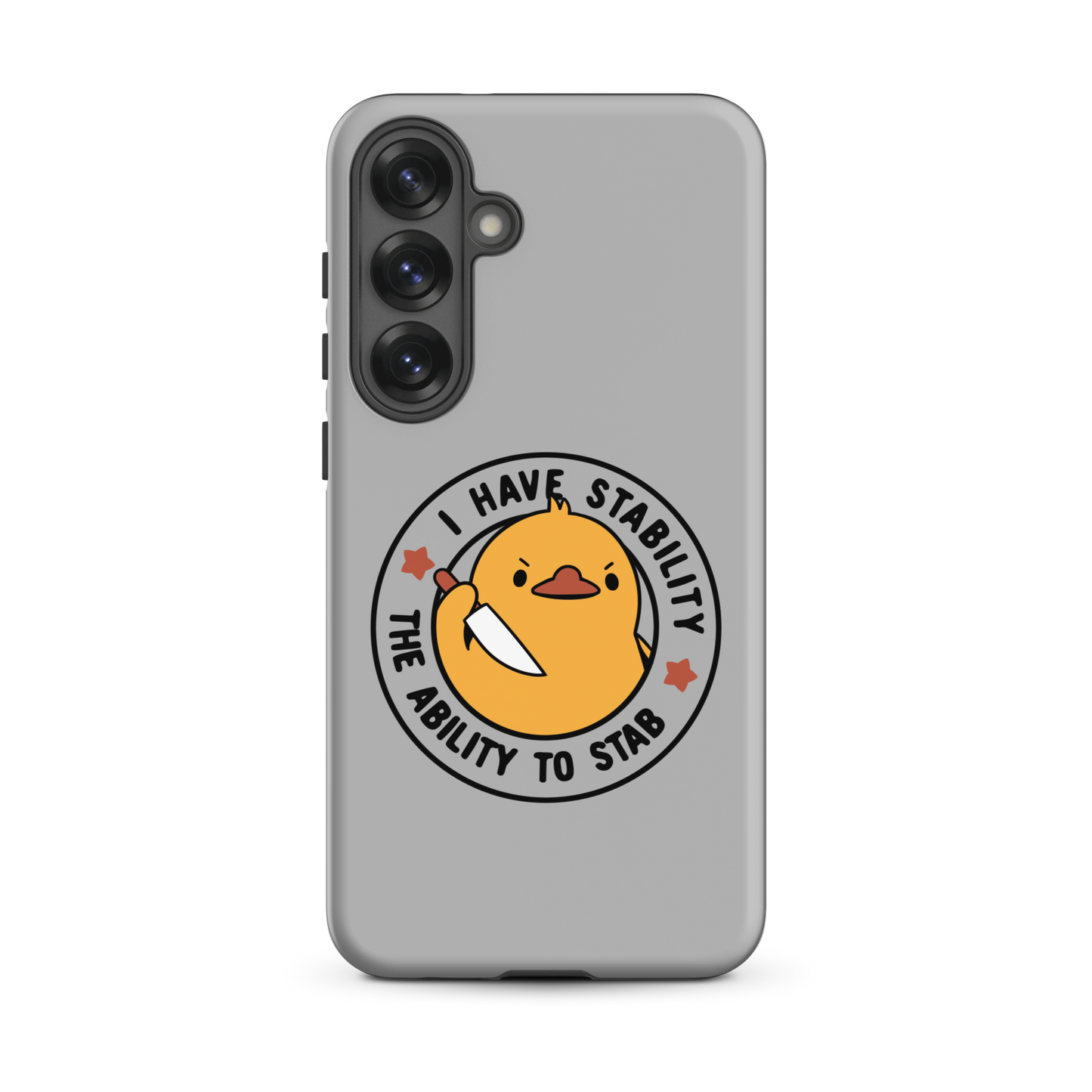 A cute duckling holding a knife with an angry face. Wrapped with a funny phrase that says "I Have Stability The Ability To Stab". This is an art that combines a famous internet meme about duck temperament with a clever pun. The perfect gift for people who like smart humor.