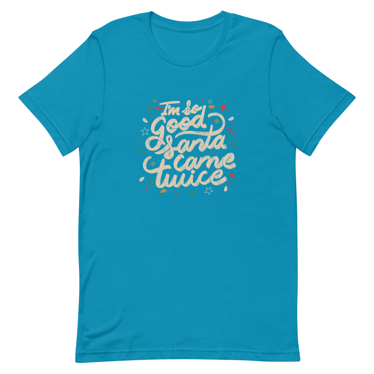 A lettering in a Christmas mood with Christmas lights on a black background with the phrase "I'm so Good Santa Came Twice". A fun art for anyone who loves Christmas gifts.