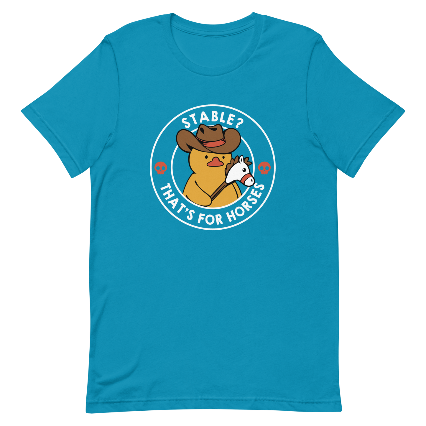 A cute duck dressed as a cowboy, wearing a hat and holding a wood horse, surrounded by the phrase "Stable? That's for horses". This design blends dark humor and cuteness, punning on emotional stability and a stable. Perfect for duck lovers, funny prints, and fans of irreverent humor.