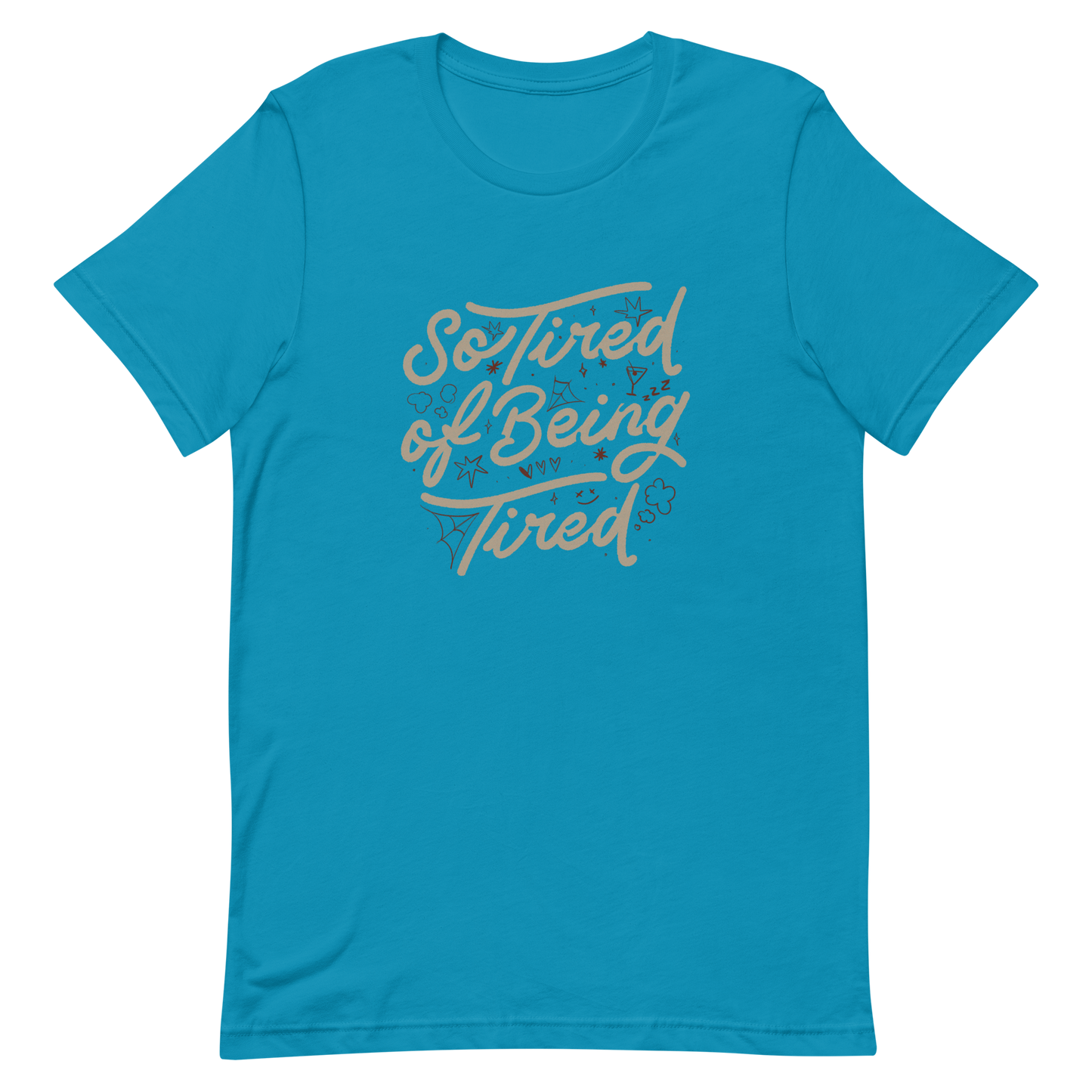 The artwork features the retro-style lettering "So Tired of Being Tired" surrounded by small icons like stars, hearts, clouds, and spider webs. This composition expresses the feeling of constant fatigue in a fun and stylish way. Ideal for those who bring humor to life and those who experience exhaustion in a lighthearted and humorous way.
